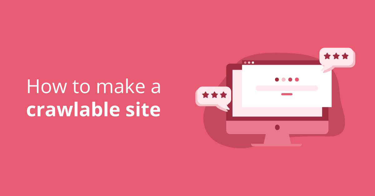 How to make a crawlable site